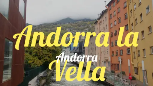 Andorra la Vella  - Reisebericht