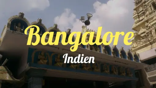 Bangalore - Reisebericht