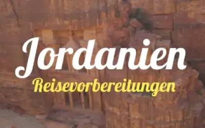 Jordanien » Reisevorbereitungen