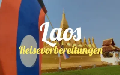 Laos » Reisevorbereitung