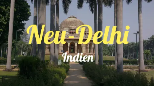 Neu Delhi - Reisebericht