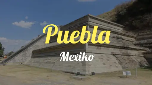 Puebla - Reisebericht