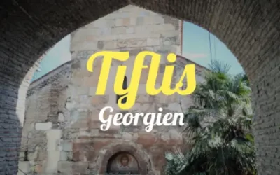 Tiflis » Georgien erleben