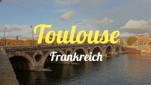 Toulouse - Reisebericht