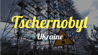Tschernobyl - Reisebericht