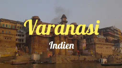Varanasi - Reiseberichte
