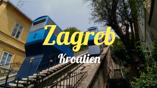 Zagreb - Reisebericht